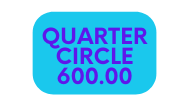 QUARTER CIRCLE 600 00